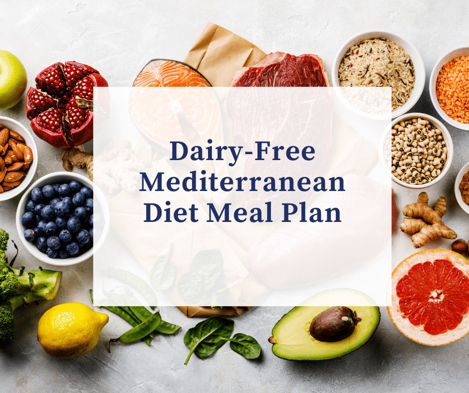 Dairy-Free Mediterranean Diet Meal Plan – Healthy & Delicious Plan