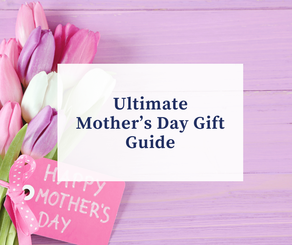 Ultimate Mother’s Day Gift Guide: For The Health & Wellness Enthusiast
