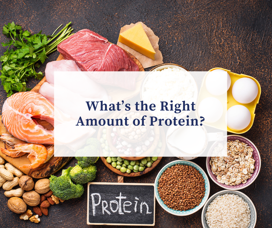 What's the Deal with Protein? How Much is Enough?