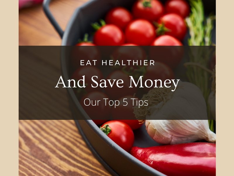 how to save money and eat healthy
