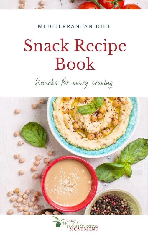Mediterranean Diet Snack Recipe Book Mediterranean Movement